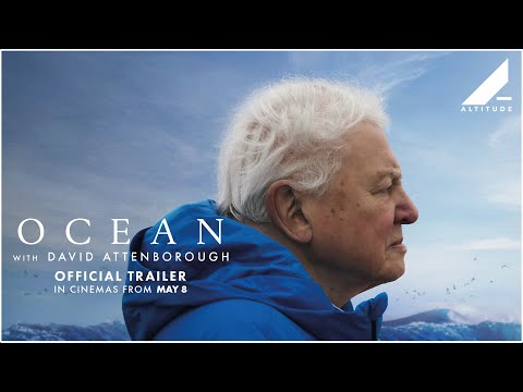 OCEAN WITH DAVID ATTENBOROUGH | OFFICIAL TRAILER | GLOBAL CINEMA EVENT FROM MAY 8 | Altitude Films